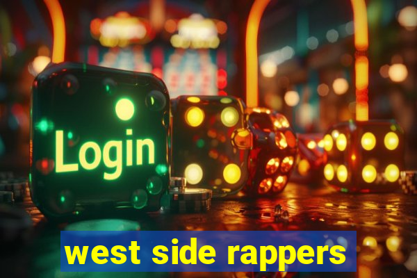 west side rappers